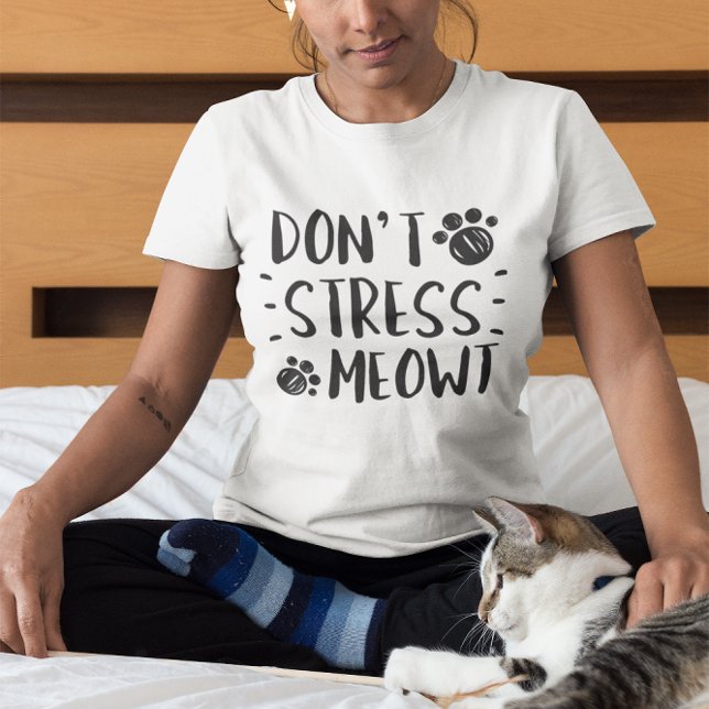 Camiseta Não Stress Meowt (don't stress meowt)