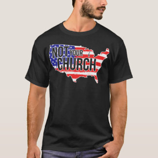 Camiseta Não Sua Bandeira Da Igreja