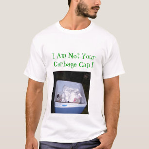 Camiseta Não sua lata de lixo!