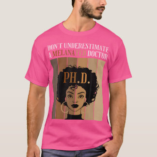 Camiseta Não Subestime Um Doutora De Doutorado Melanizado