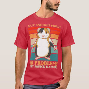 Camiseta Não Suficiente Comida Sem Problemas Rápida Mais Di
