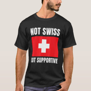 Camiseta Não Suiço, Mas Suporte Para Sinalizador De Suiça