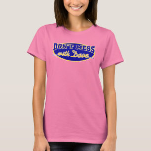 CAMISETA NÃO SUJE COM DAVE