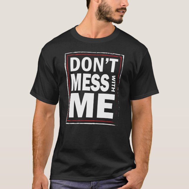 Camiseta Não suje com MIM - o tshirt preto dos homens (Frente)