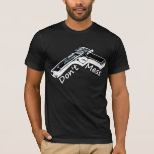 Camiseta Não suje com o Deagle