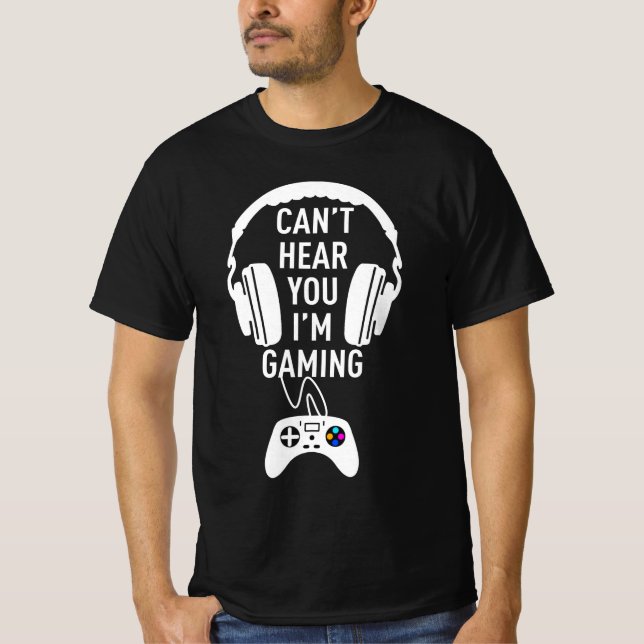 Camiseta Não te consigo ouvir que estou a jogar (Frente)