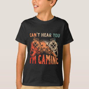 Camiseta Não te ouço Im Gaming Shirt Engraçado Jogo de Víde