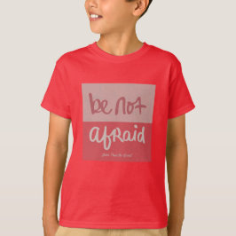Camiseta Não tenha medo