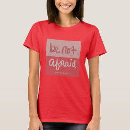 Camiseta Não tenha medo