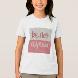 Camiseta Não tenha medo