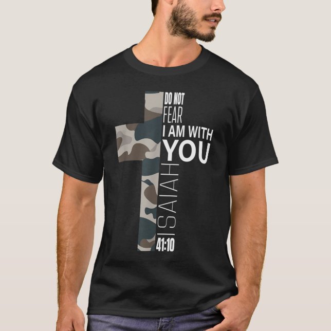 Camiseta Não Tenha Medo Da Bíblia Cristã Fé Verse Camo East (Frente)