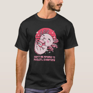 Camiseta Não Tenha Medo de Axolotl Perguntas Salamandra Ani