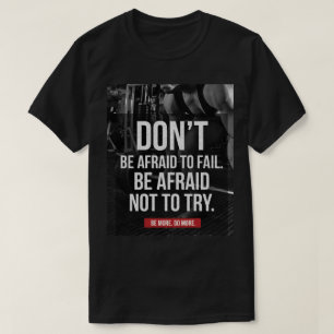Camiseta Não tenha medo de falhar - Motivação Gym