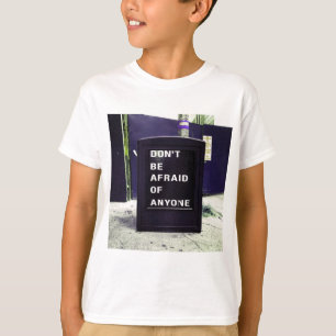Camiseta Não tenha medo de ninguém motivacional