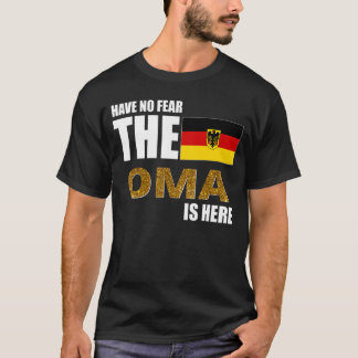Camiseta Não Tenha Medo De Que A Oma Esteja Aqui Na Bandeir