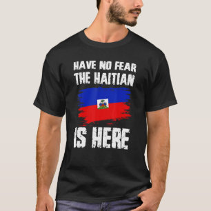 Camiseta Não Tenha Medo De Que O Haitiano Esteja Aqui O Org