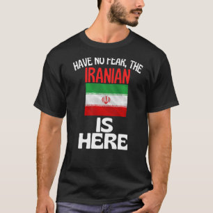 Camiseta Não Tenha Medo De Que O Iraniano Esteja Aqui O Irã