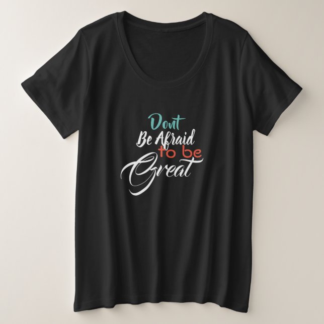Camiseta Não tenha medo de ser Excelente (Frente do Design)