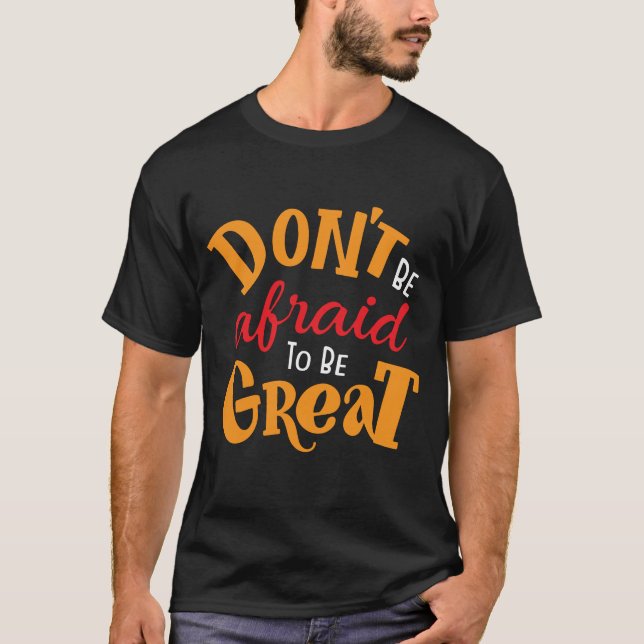 Camiseta Não tenha medo de ser Excelente (Frente)