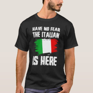 Camiseta Não Tenha Medo O Italiano Está Aqui Orgulho da Ban