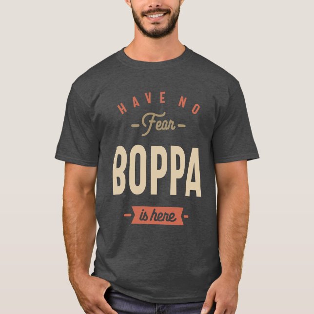 Camiseta Não tenha medo que Boppa esteja aqui - Pai e vovô  (Frente)