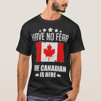 Camiseta Não Tenha Medo Que O Canadense Esteja Aqui Engraça