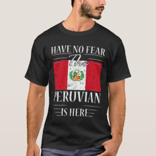 Camiseta Não Tenha Medo Que O Peruano Esteja Aqui