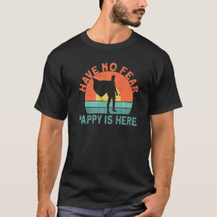 Camiseta Não Tenha Medo Que Pappy Esteja Aqui 1