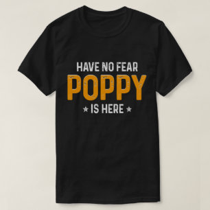 Camiseta Não tenha nenhum medo, papoila está aqui