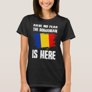 Camiseta Não Tenham Medo De Que O Romeno Esteja Aqui Presen