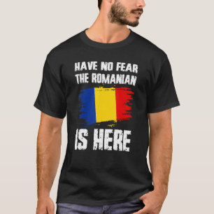 Camiseta Não Tenham Medo De Que O Romeno Esteja Aqui Presen