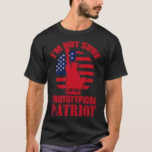 Camiseta Não Tenho A Certeza De Que Sou O Patriota Protípic
