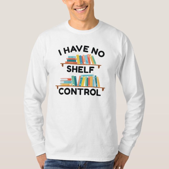 Camiseta Não Tenho Controle De Prateleira (Frente)