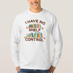 Camiseta Não Tenho Controle De Prateleira