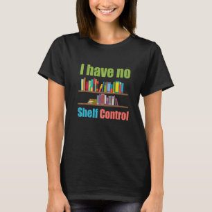 Camiseta Não Tenho Designs De Leitura Da Biblioteca De Cont