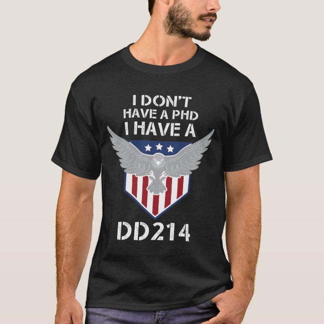 Camiseta Não tenho doutorado, tenho um dia de 214 - Veteran (Frente)
