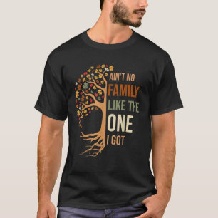 Camiseta Não tenho família como a que tenho.