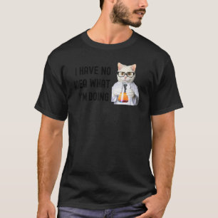Camiseta Não Tenho Ideia Do Que Estou Fazendo Biologia Gato