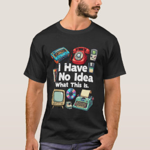 Camiseta Não tenho ideia do que seja isto, mano dos anos 80