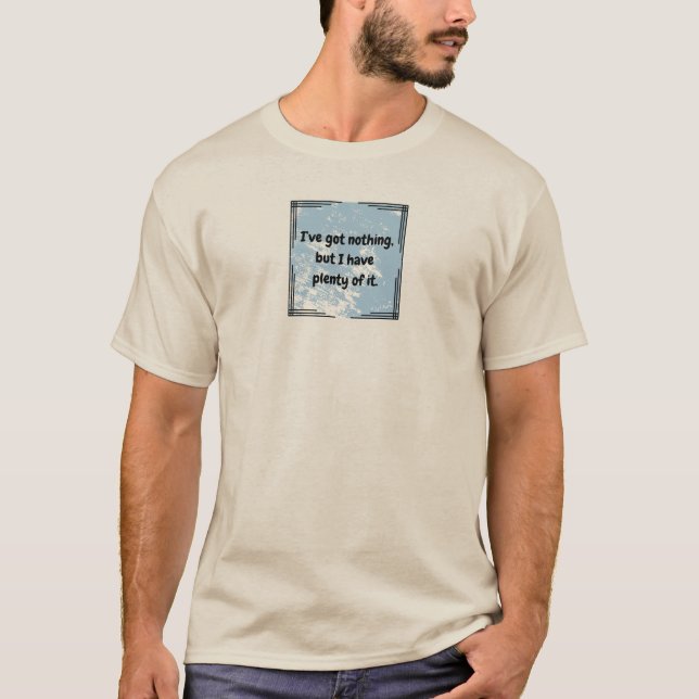 Camiseta Não tenho nada (Frente)