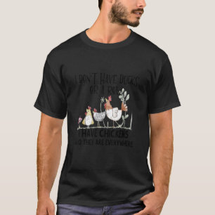 Camiseta Não Tenho Patos Nem Uma Fileira Tenho Galinhas Sã
