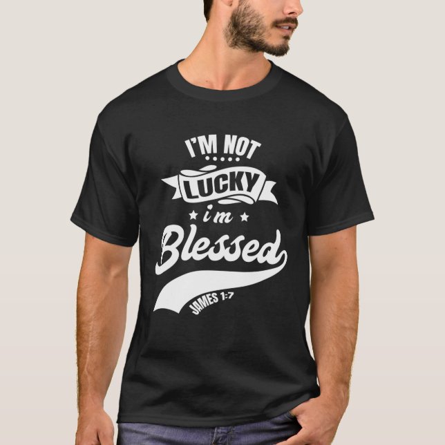 Camiseta Não tenho sorte de ser abençoada Pai cristã Fath (Frente)