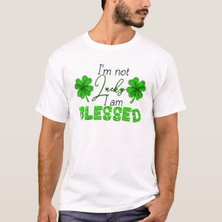 Camiseta Não tenho sorte de ser abençoada Rua.