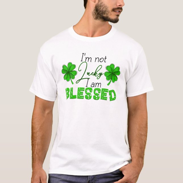 Camiseta Não tenho sorte de ser abençoada Rua. (Frente)