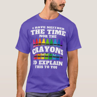 Camiseta Não Tenho Tempo Nem Motivos Para Explicar