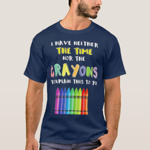 Camiseta Não Tenho Tempo Nem Motivos Para Explicar