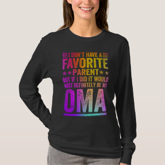 Camiseta Não Tenho Um Pai ou Mãe Favorito Incrível Oma Vint