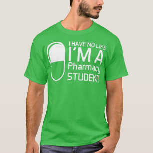 Camiseta Não tenho vida Ix27m um estudante de farmácia que