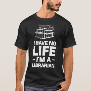Camiseta Não tenho vida, sou um leitor de bibliotecas