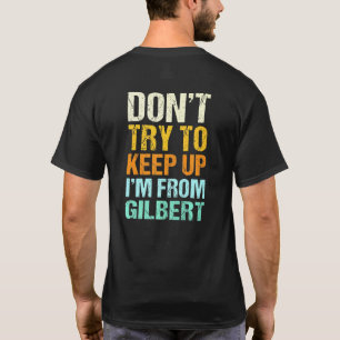 Camiseta Não Tente Acompanhar Residente do Humor de Gilbert